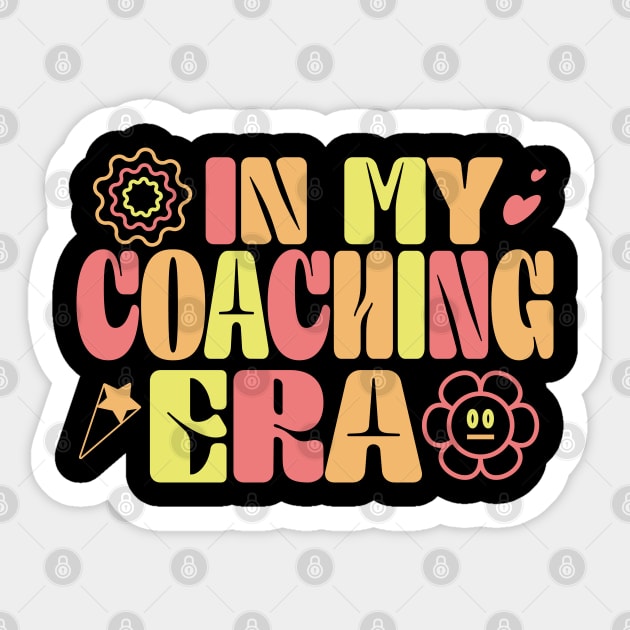 In My Coaching Era Sticker by AssoDesign